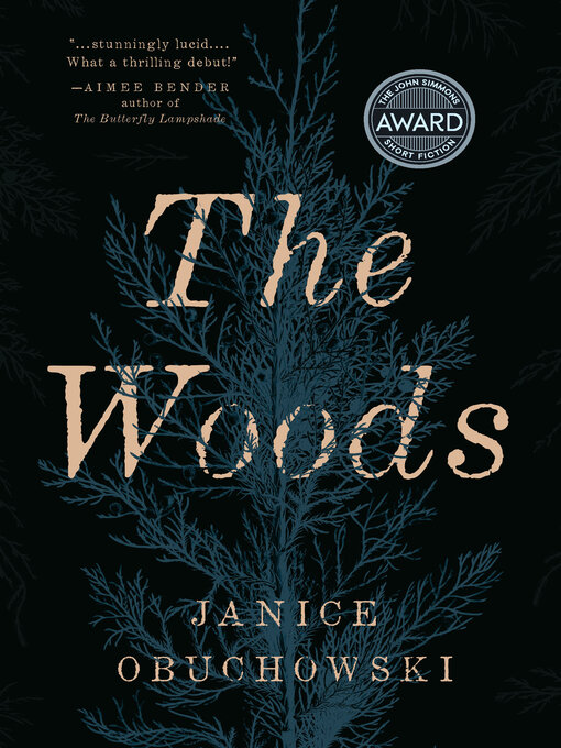 Title details for The Woods by Janice Obuchowski - Available